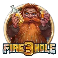 Fire in the Hole 3